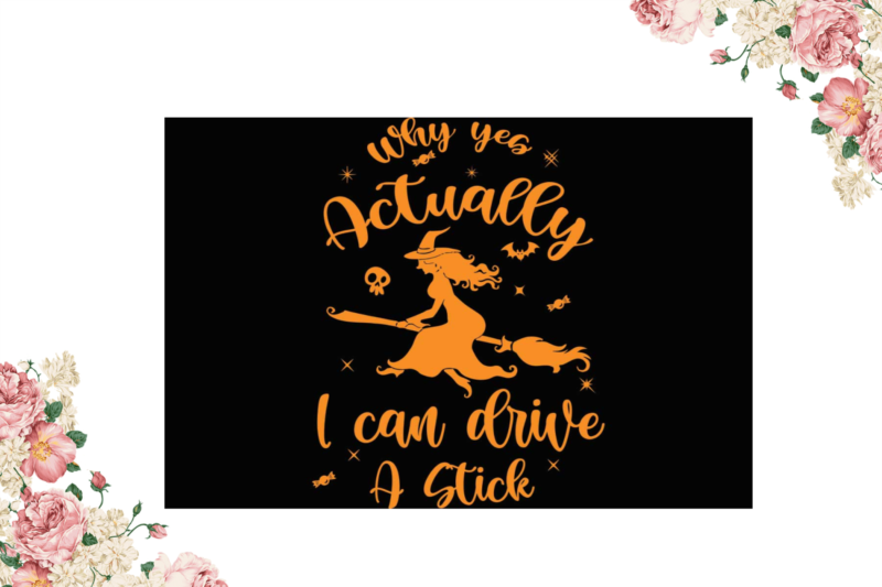 Actually I Can Drive A Stick Halloween Gifts Diy Crafts Svg Files For Cricut, Silhouette Sublimation Files