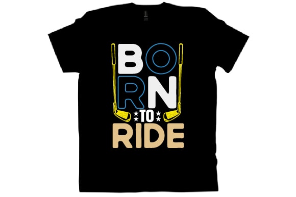 Born to ride t shirt design