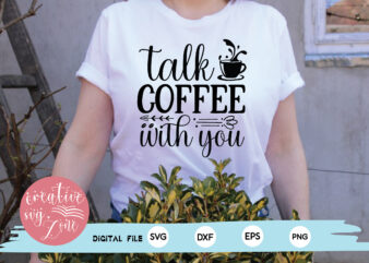 talk coffee with you t shirt designs for sale