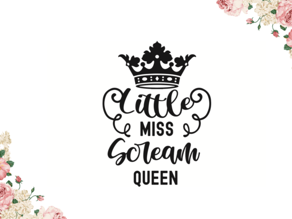 Little miss soleam queen halloween gifts diy crafts svg files for cricut, silhouette sublimation files t shirt vector graphic