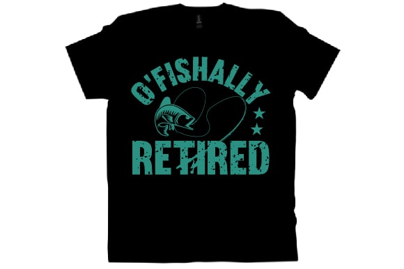 O’fishally retired t shirt design