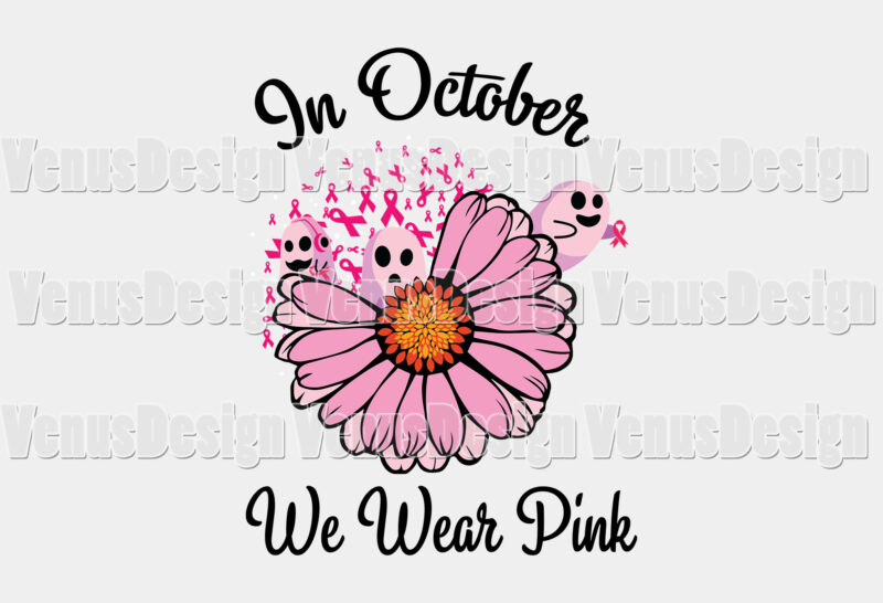 In October We Wear Pink Breast Cancer Awareness Editable Tshirt Design