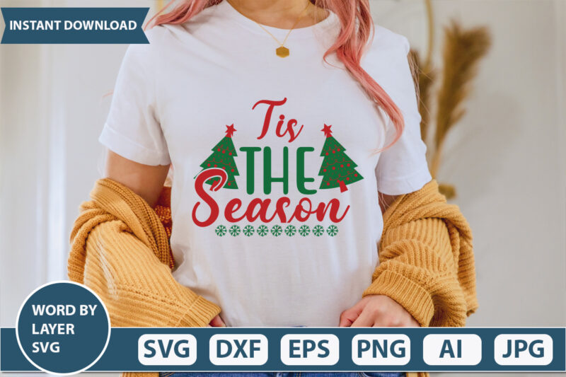 TIS THE SEASON SVG Vector for t-shirt