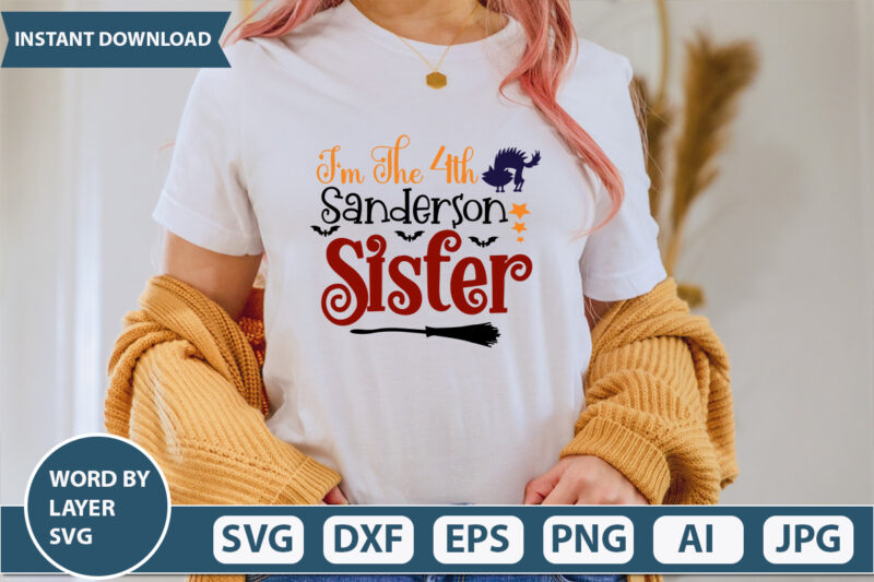 Im The 4th Sanderson Sister SVG Vector for t-shirt