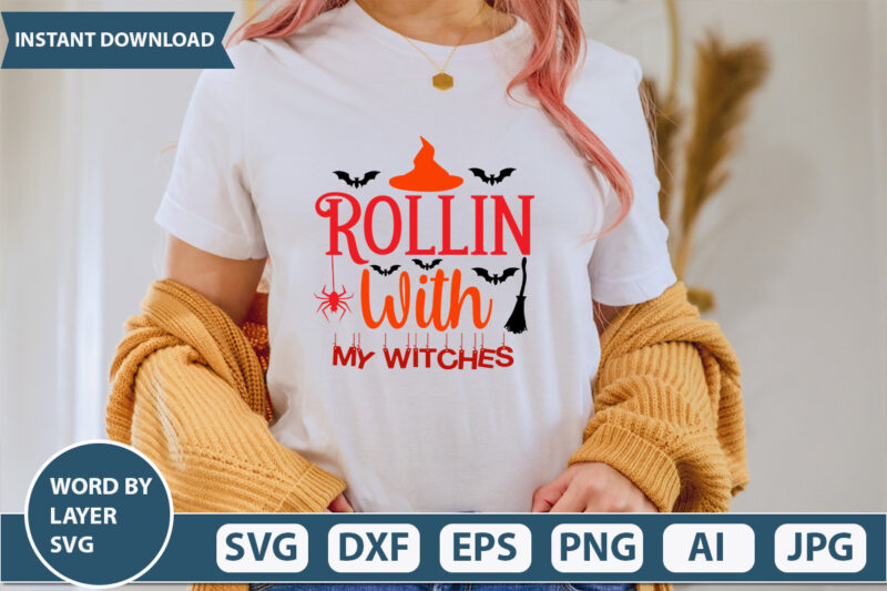 Rollin With My Witches SVG Vector for t-shirt