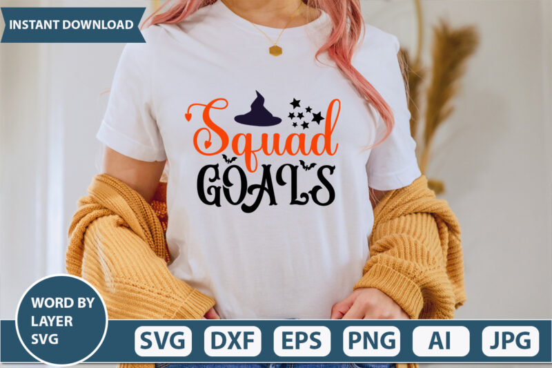 Squad Goals SVG Vector for t-shirt