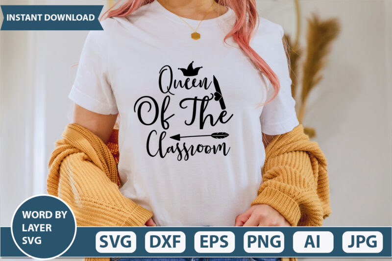 Queen Of The Classroom SVG Vector for t-shirt