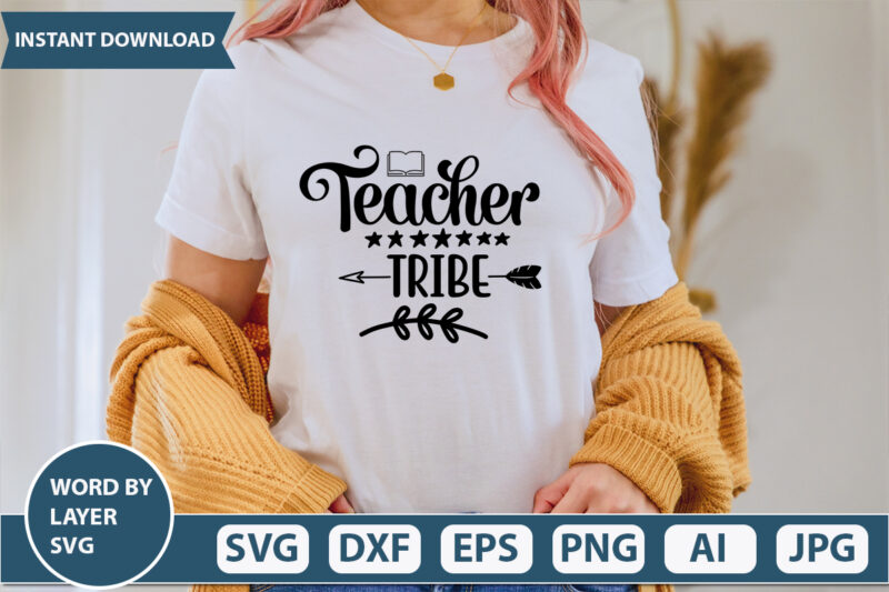 Teacher Tribe SVG Vector for t-shirt