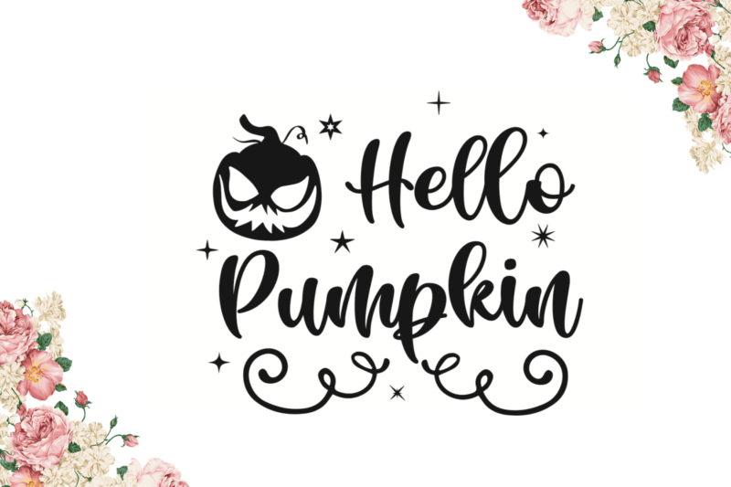 Hello Pumpkin Best Halloween Gift Diy Crafts Svg Files For Cricut, Silhouette Sublimation Files