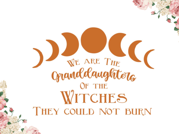 Halloween witches quotes gift diy crafts svg files for cricut, silhouette sublimation files graphic t shirt