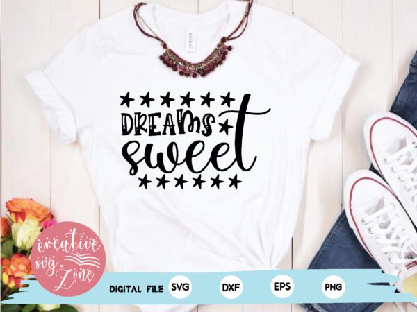 Sweet dreams t shirt template vector