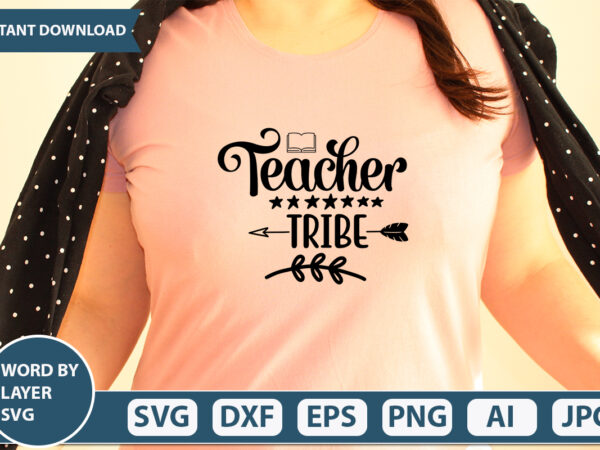 Teacher tribe svg vector for t-shirt