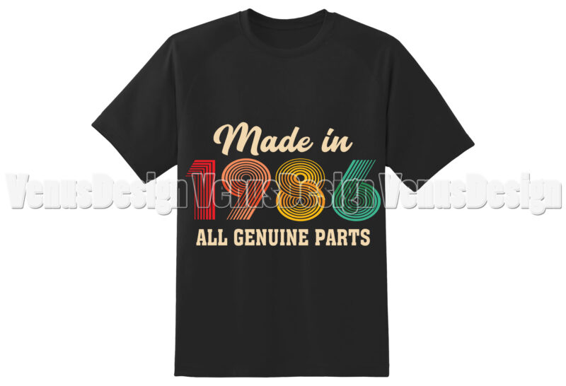 Made In 1986 All Genuine Parts Editable Tshirt Design