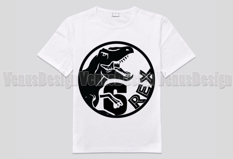 Six Rex Birthday T Rex Dinosaur Editable Tshirt Design