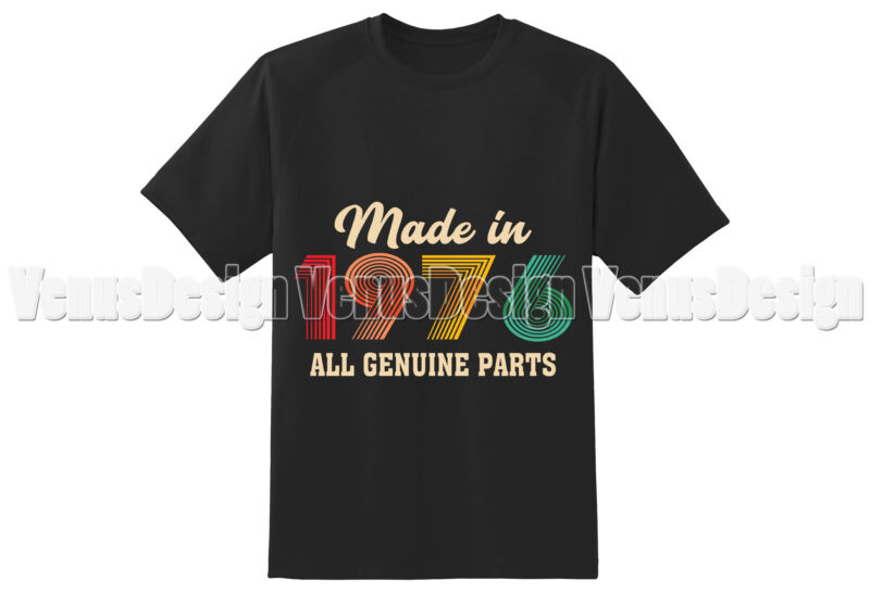 Made In 1976 All Genuine Parts Editable Tshirt Design