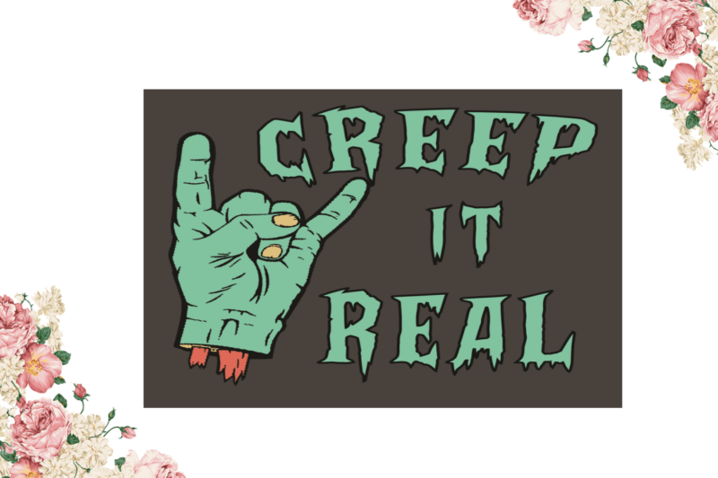 Creep It Real Zoombie Halloween Diy Crafts Svg Files For Cricut, Silhouette Sublimation Files