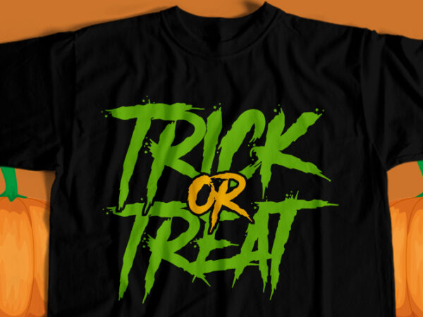 Trick or treat t-shirt design