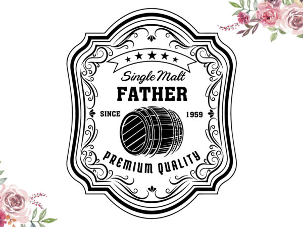 Singer matt father premium quality since 1959 diy crafts svg files for cricut, silhouette sublimation files t shirt template vector