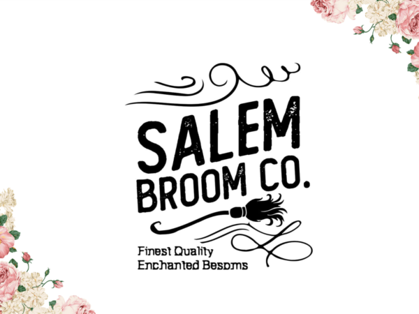 Salem broom co halloween witch gift diy crafts svg files for cricut, silhouette sublimation files t shirt template vector