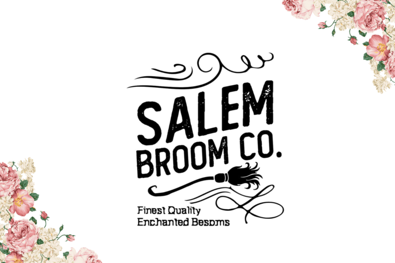 Salem Broom Co Halloween Witch Gift Diy Crafts Svg Files For Cricut, Silhouette Sublimation Files