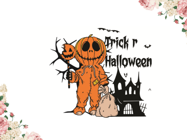 Halloween trick or treat gift diy crafts svg files for cricut, silhouette sublimation files graphic t shirt