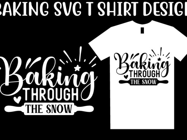 Baking svg t shirt design