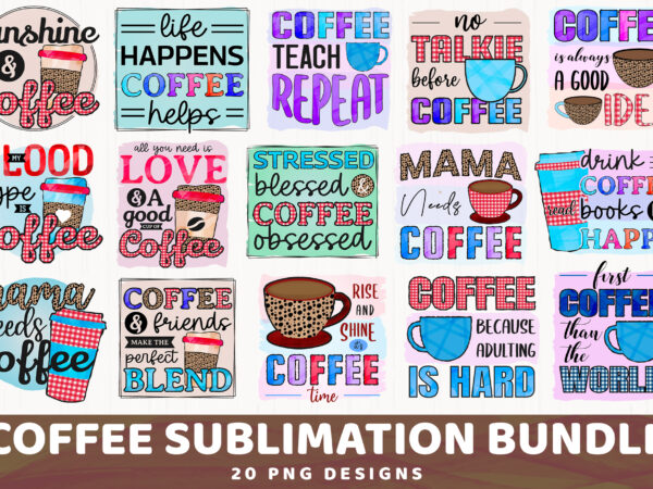 Coffee sublimation png bundle t shirt vector file