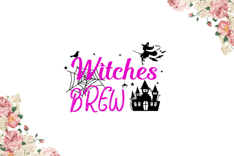 Halloween Decor, Witches Brew Diy Crafts Svg Files For Cricut, Silhouette Sublimation Files