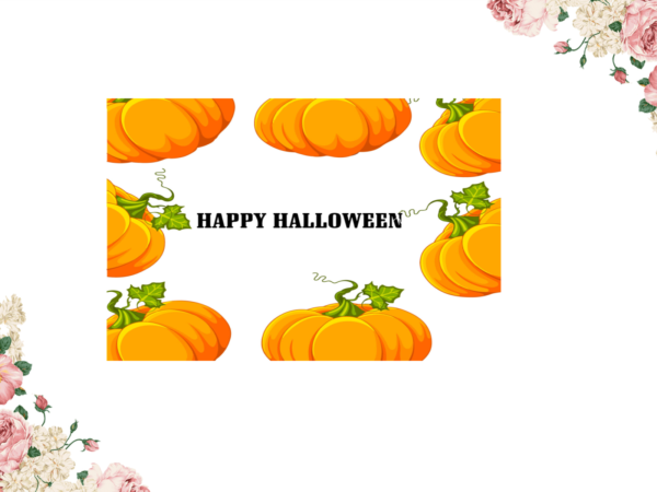 Happy 2021 halloween gift diy crafts svg files for cricut, silhouette sublimation files graphic t shirt