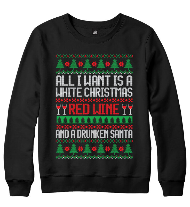 All I want is a white Christmas red wine ugly sweater design