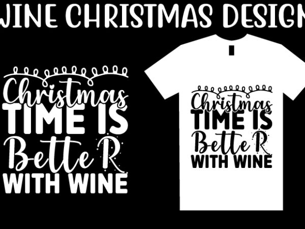 Wine christmas svg t shirt design