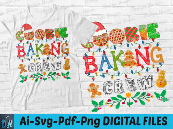 Cookie baking crew t-shirt design, cookie baking crew svg, christmas shirt, funny christmas tshirt, christmas cookie tshirt, christmas sweatshirts & hoodies