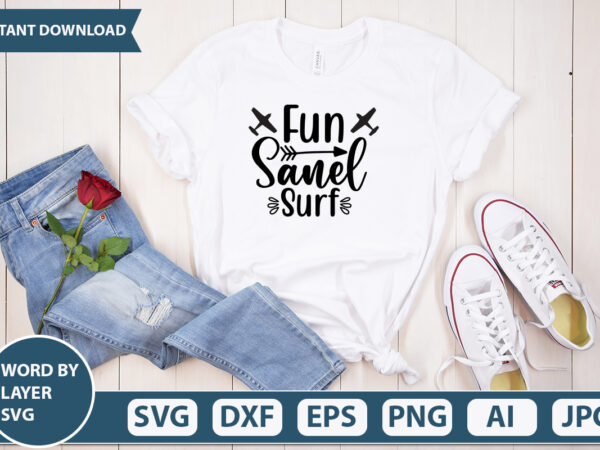 Fun sanel surf svg vector for t-shirt