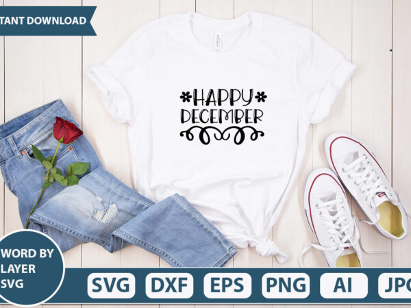 Happy december svg vector for t-shirt