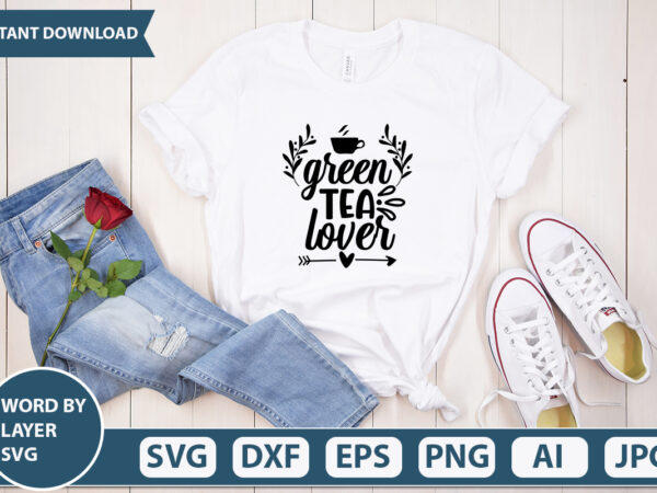 Green tea lover svg vector for t-shirt