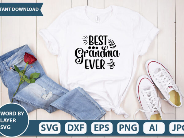 Best grandma ever svg vector for t-shirt