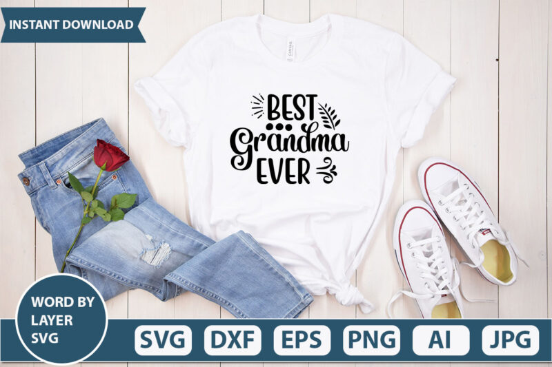 BEST GRANDMA EVER SVG Vector for t-shirt