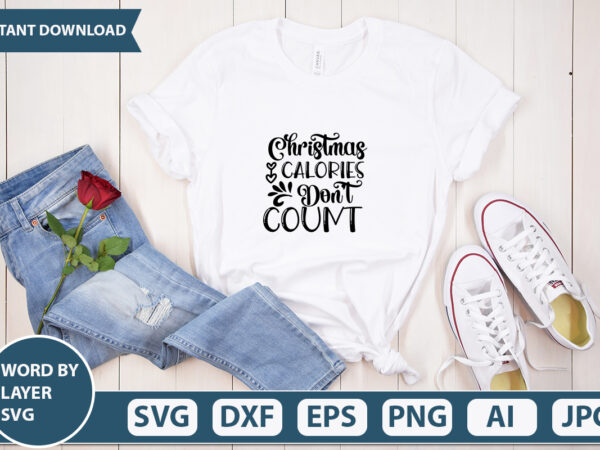 Christmas calories dont count svg vector for t-shirt