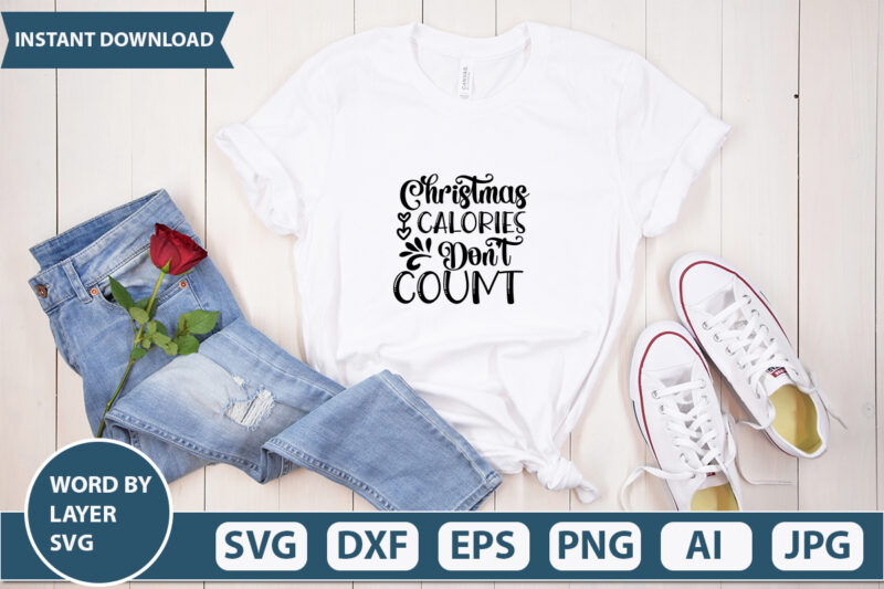 Christmas Calories Dont Count SVG Vector for t-shirt