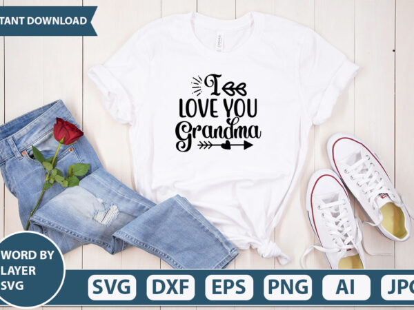 I love you grandma svg vector for t-shirt