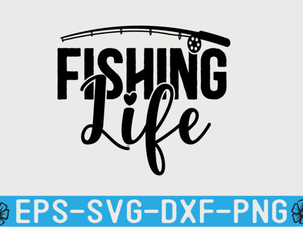 Fishing svg t shirt design template