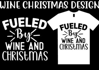 Wine Christmas SVG T shirt Design