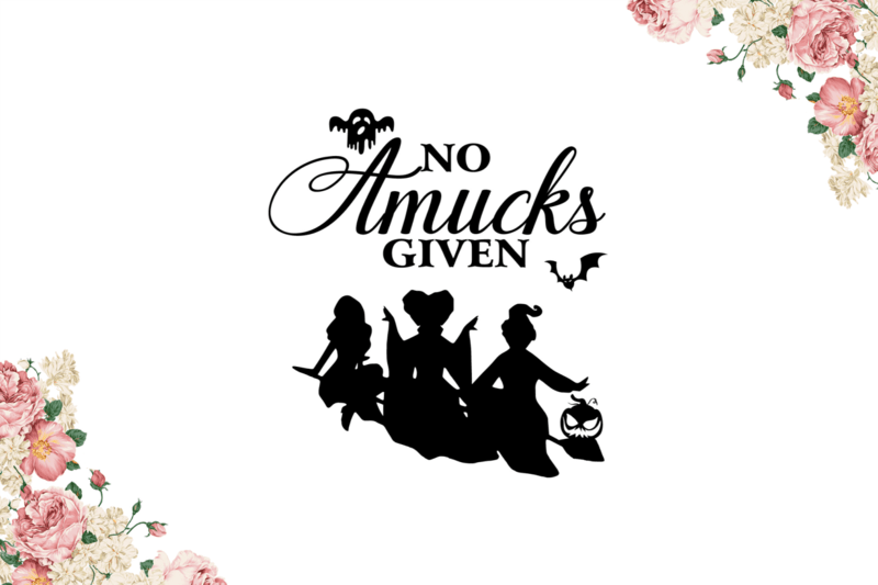 Happy Halloween, No Amucks Given Diy Crafts Svg Files For Cricut