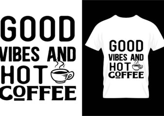 Coffee SVG T shirt Design