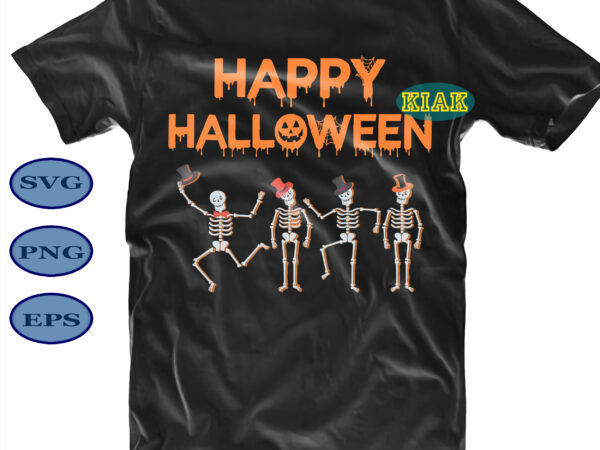 Halloween t shirt design, skeleton dancing in halloween night svg, skeleton dancing svg, halloween party svg, scary halloween svg, spooky halloween svg, halloween svg, horror halloween svg, witch scary svg,