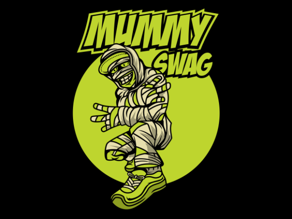 Mummy swag t shirt designs for sale