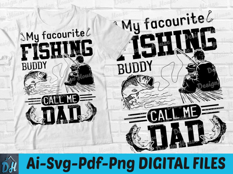 My facourite fishing buddy call me dad t-shirt design, My facourite fishing  for dad SVG, Fishing t shirt, Dad fishing shirt, Dad gift tshirt,dad and  son fishing partner svg, Funny - Buy