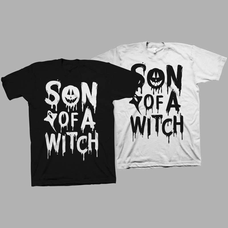 Son of a witch vector illustration, funny saying for halloween t shirt design, Funny saying for Halloween, Funny saying for Halloween svg, Boo svg, Halloween svg, Halloween t shirt design