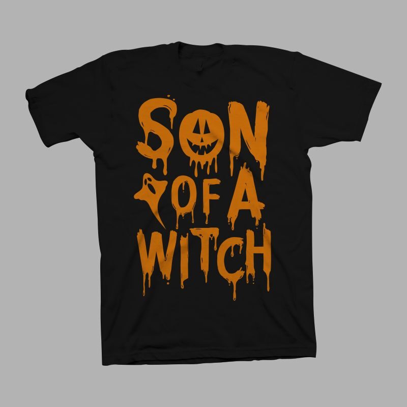 Son of a witch vector illustration, funny saying for halloween t shirt design, Funny saying for Halloween, Funny saying for Halloween svg, Boo svg, Halloween svg, Halloween t shirt design