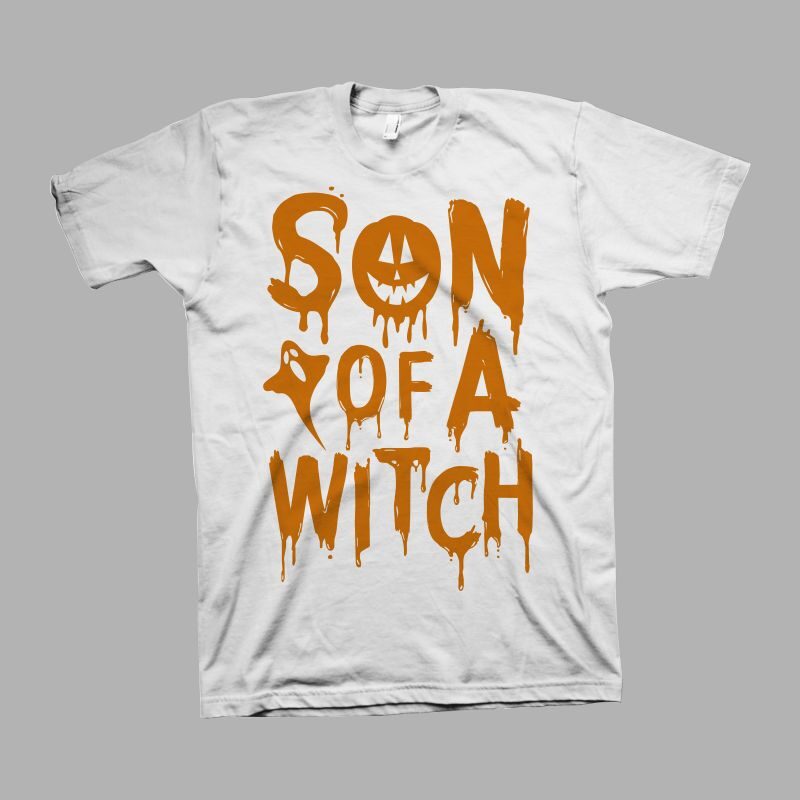 Son of a witch vector illustration, funny saying for halloween t shirt design, Funny saying for Halloween, Funny saying for Halloween svg, Boo svg, Halloween svg, Halloween t shirt design